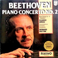 Philips Festivo : Arrau - Beethoven Concerto No. 2, Sonata No. 21